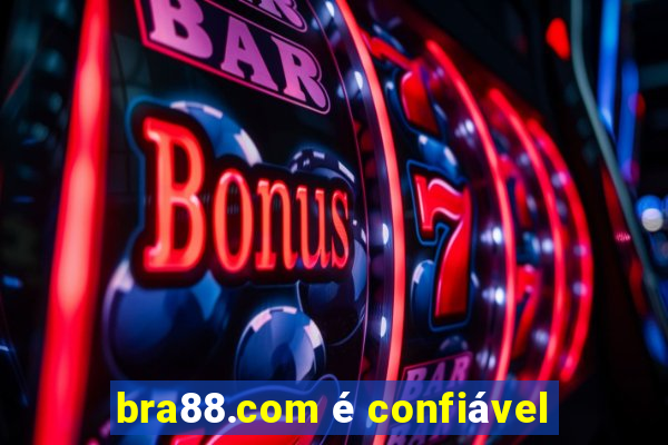 bra88.com é confiável