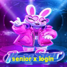 senior x login