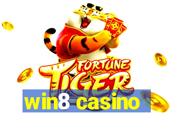 win8 casino