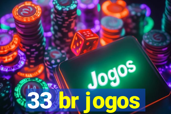 33 br jogos