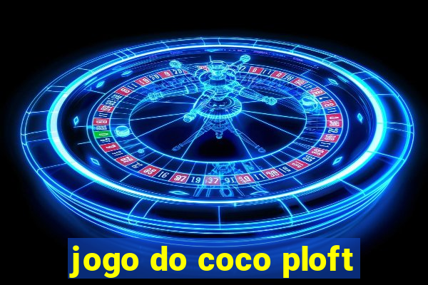 jogo do coco ploft