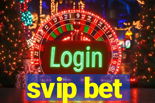 svip bet