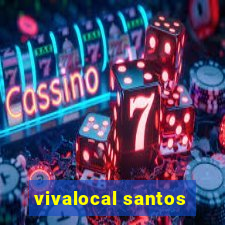 vivalocal santos