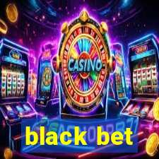 black bet