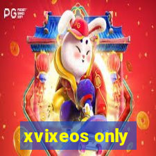 xvixeos only