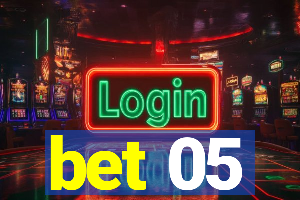 bet 05