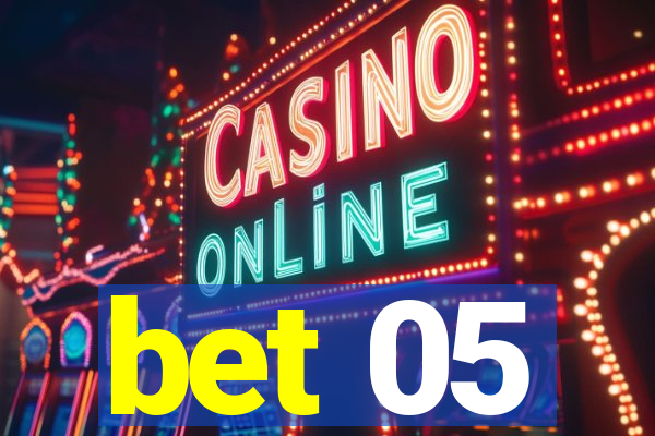 bet 05