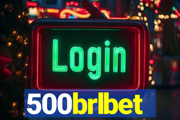 500brlbet