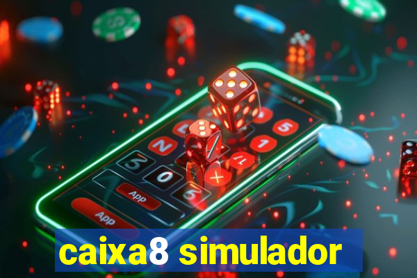 caixa8 simulador