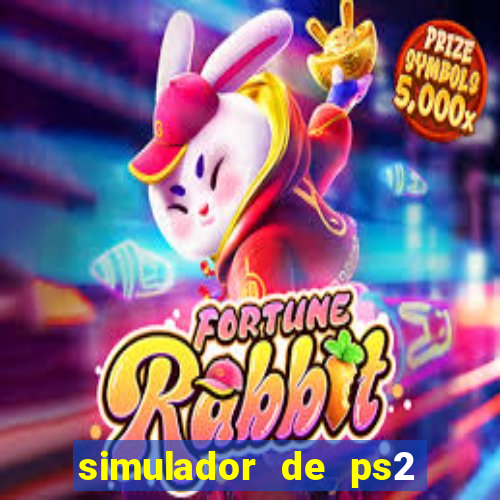 simulador de ps2 para pc