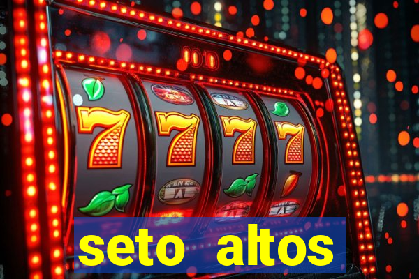 seto altos parametros significado