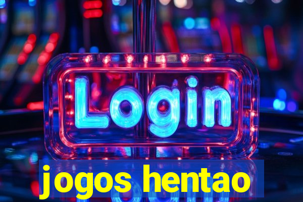 jogos hentao