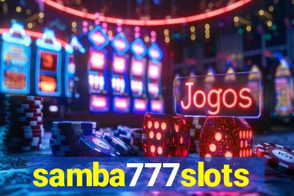 samba777slots