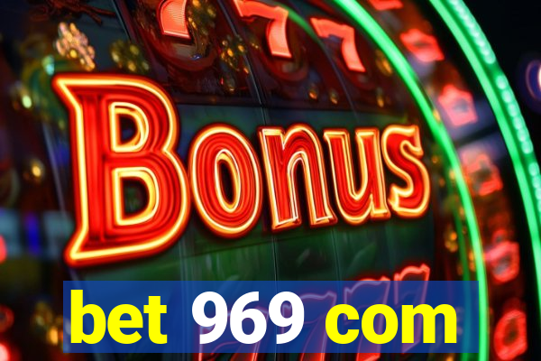 bet 969 com