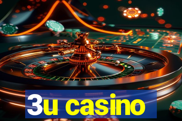 3u casino