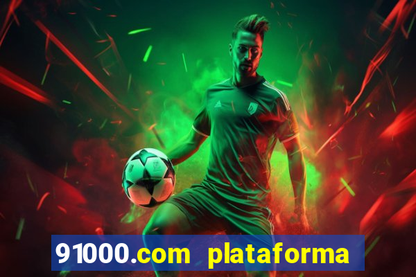 91000.com plataforma de jogos