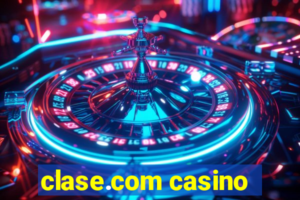 clase.com casino