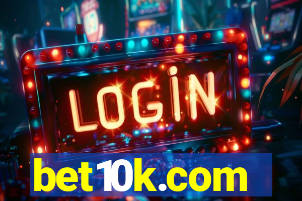 bet10k.com