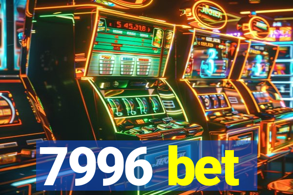 7996 bet