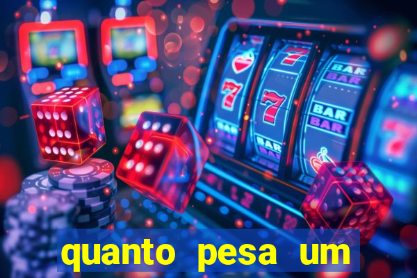 quanto pesa um fuzil 762