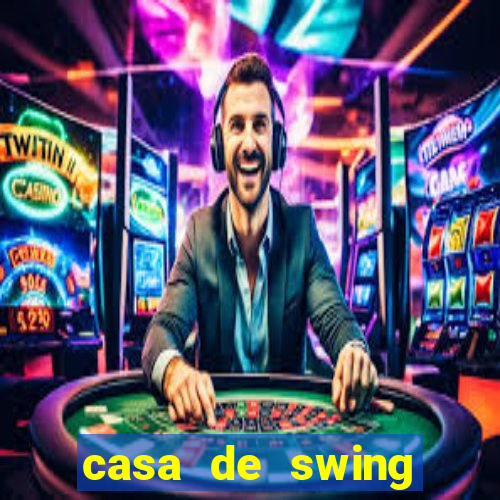 casa de swing salvador bahia