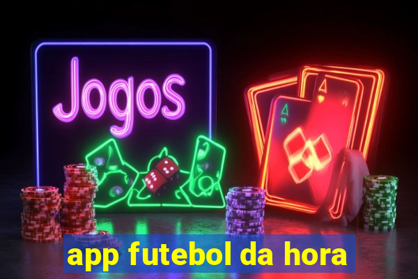 app futebol da hora