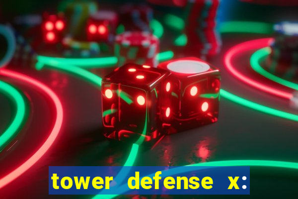 tower defense x: beta codes