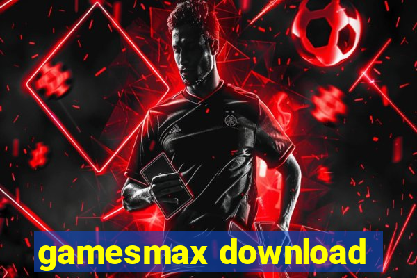 gamesmax download