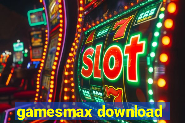 gamesmax download