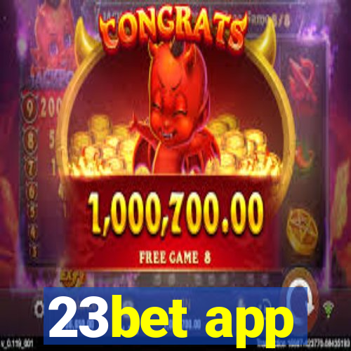 23bet app