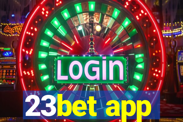 23bet app