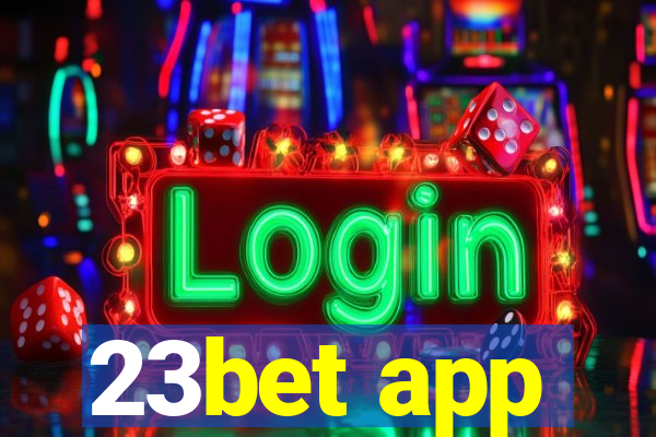 23bet app