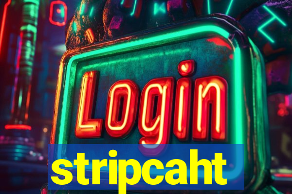 stripcaht