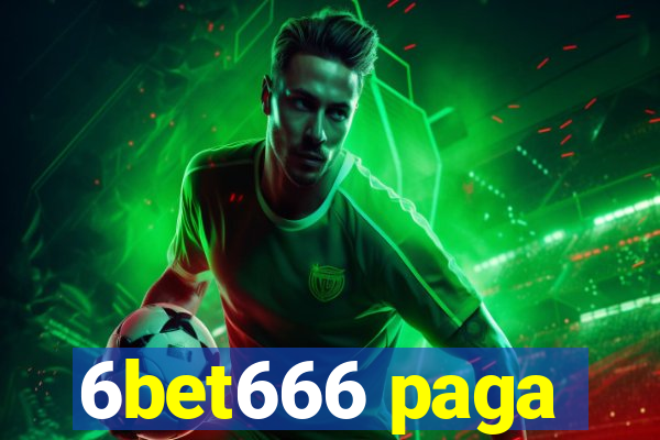 6bet666 paga