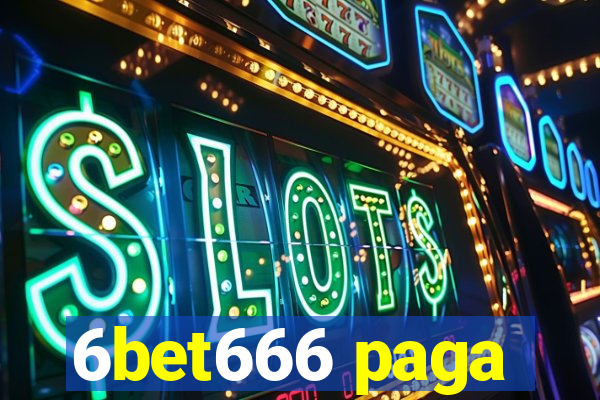 6bet666 paga