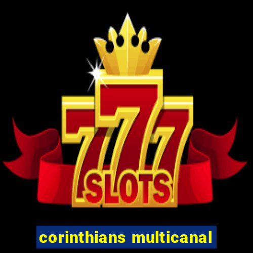 corinthians multicanal