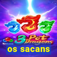 os sacans