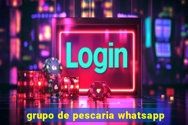 grupo de pescaria whatsapp