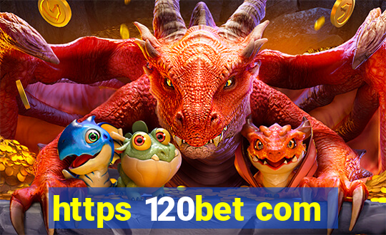 https 120bet com