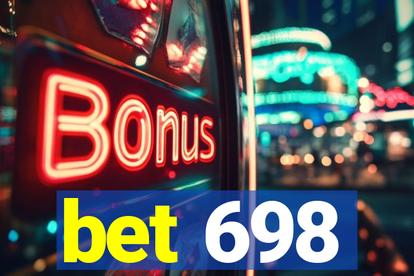 bet 698