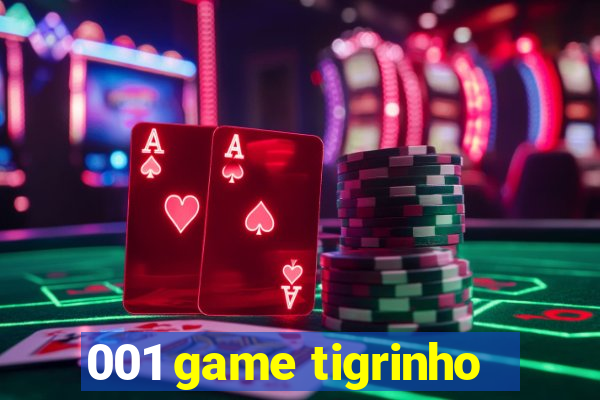 001 game tigrinho