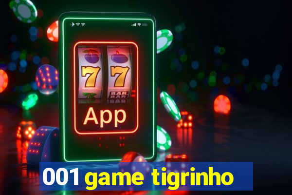 001 game tigrinho