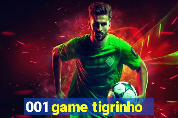 001 game tigrinho