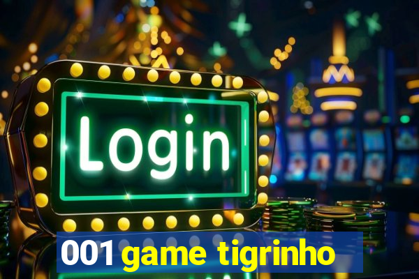 001 game tigrinho