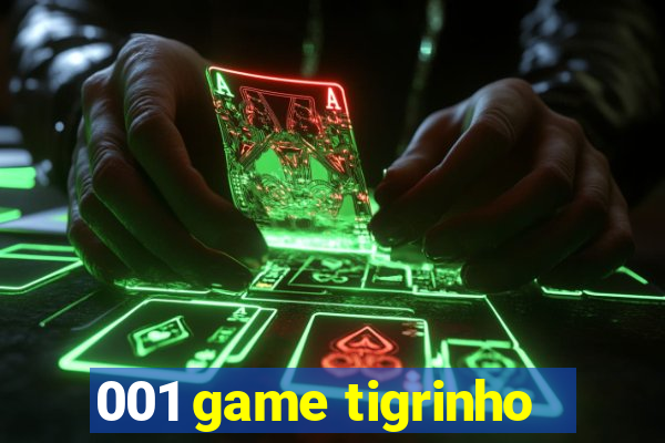 001 game tigrinho