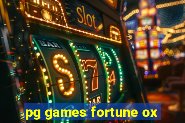 pg games fortune ox