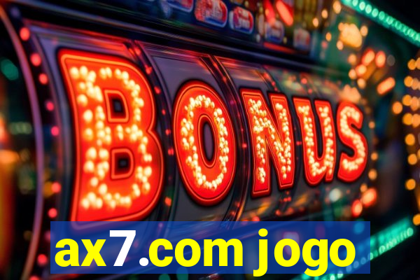 ax7.com jogo