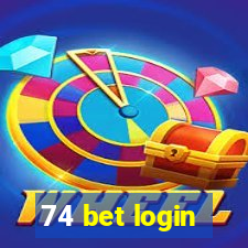 74 bet login