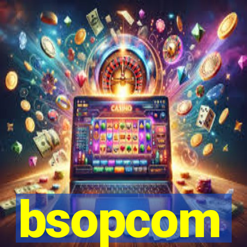 bsopcom