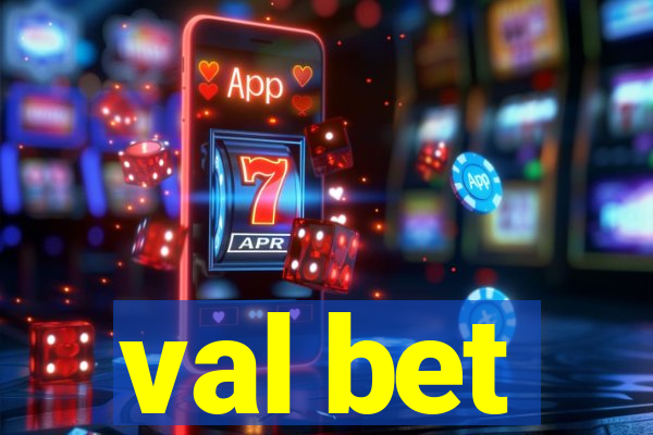 val bet